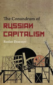 Conundrum of Russian Capitalism
