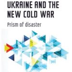 MUP NCW Flight MH17, Ukraine and the new Cold War Prism of disaster by Kees van der Pijl