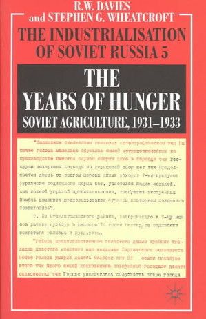 Book review: The years of hunger: Soviet agriculture 1931-1933